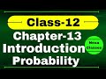 Introduction of probability  probability chapter 13 class 12 math  chapter 13 class12 introduction