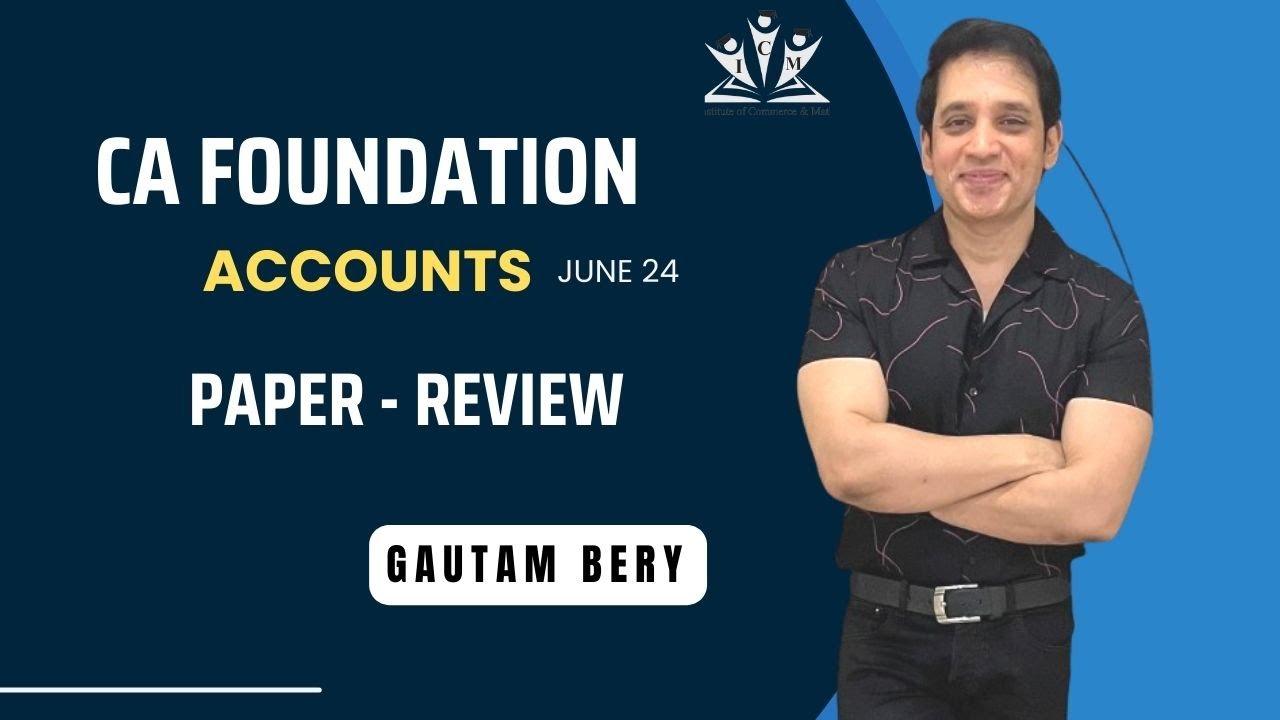 CA FOUNDATION ACCOUNTS | JUNE 24 | PAPER REVIEW ⭐️⭐️#icaicafoundation ...