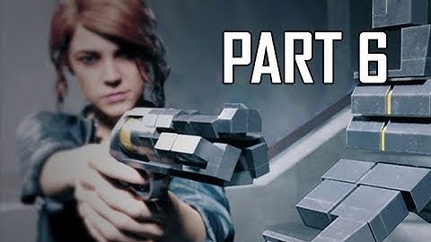 CONTROL WALKTHROUGH Part 6 (Let