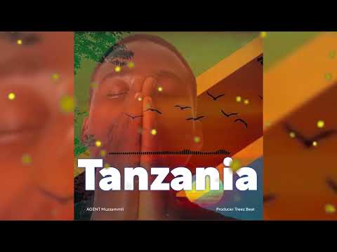 Tanzania By AGENT Muzzammil Wasafi Media Treezbeat Official Audio Music