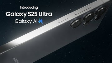 Introducing Galaxy S25 Ultra | Samsung