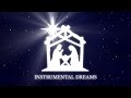 Stille Nacht, heilige Nacht | Silent Night, Holy Night (Pan Flute Version) - Instrumental Dreams