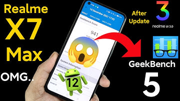 Realme X7 Max GeekBench 5 Test After Realme Ui 3.0 & Android 12 Update Shocking Results OMG 😱🔥🔥
