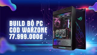 Build PC gần 80tr chỉ để chơi Call Of Duty: Warzone | An Phat PC
