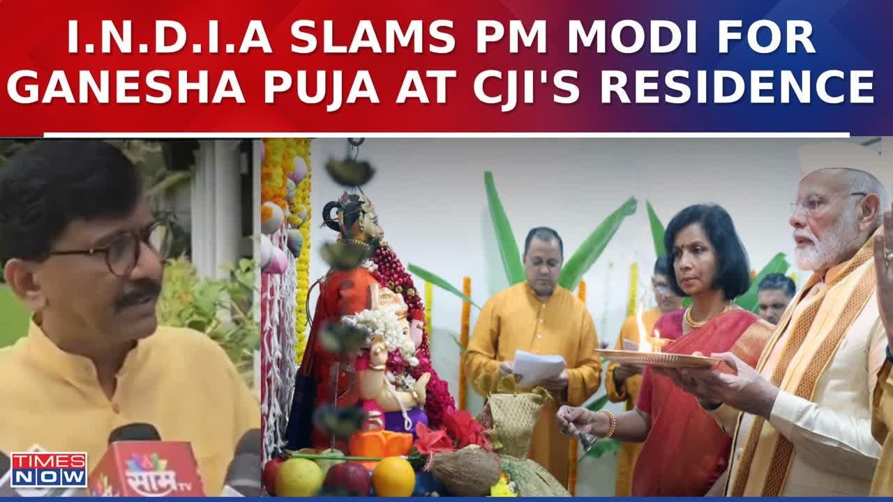 I.N.DI.A Bloc Lashes Out At PM Narendra Modi Over Ganesh Puja At CJI DY ...