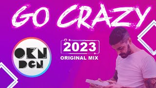 DJ OKAN DOGAN - Go CraYZ ( 2023 Original Mix ) Resimi