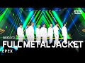 EPEX(이펙스) - FULL METAL JACKET @인기가요 inkigayo 20231015