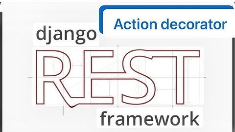 How to use Action Decorators in Django RestFrameWork