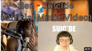 Ren   Su!cIde Official Music Video