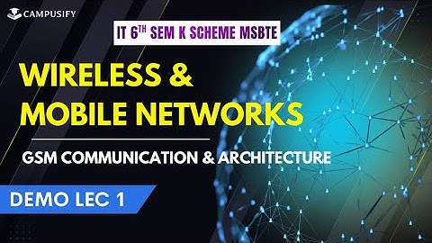 MSBTE Wireless & Mobile Network 316325 | Global System for Mobile communication | Demo Lecture 1