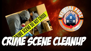 RestorePros Crime Scene Cleanup Time Lapse