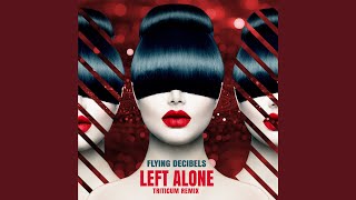 Left Alone (TRITICUM Remix)