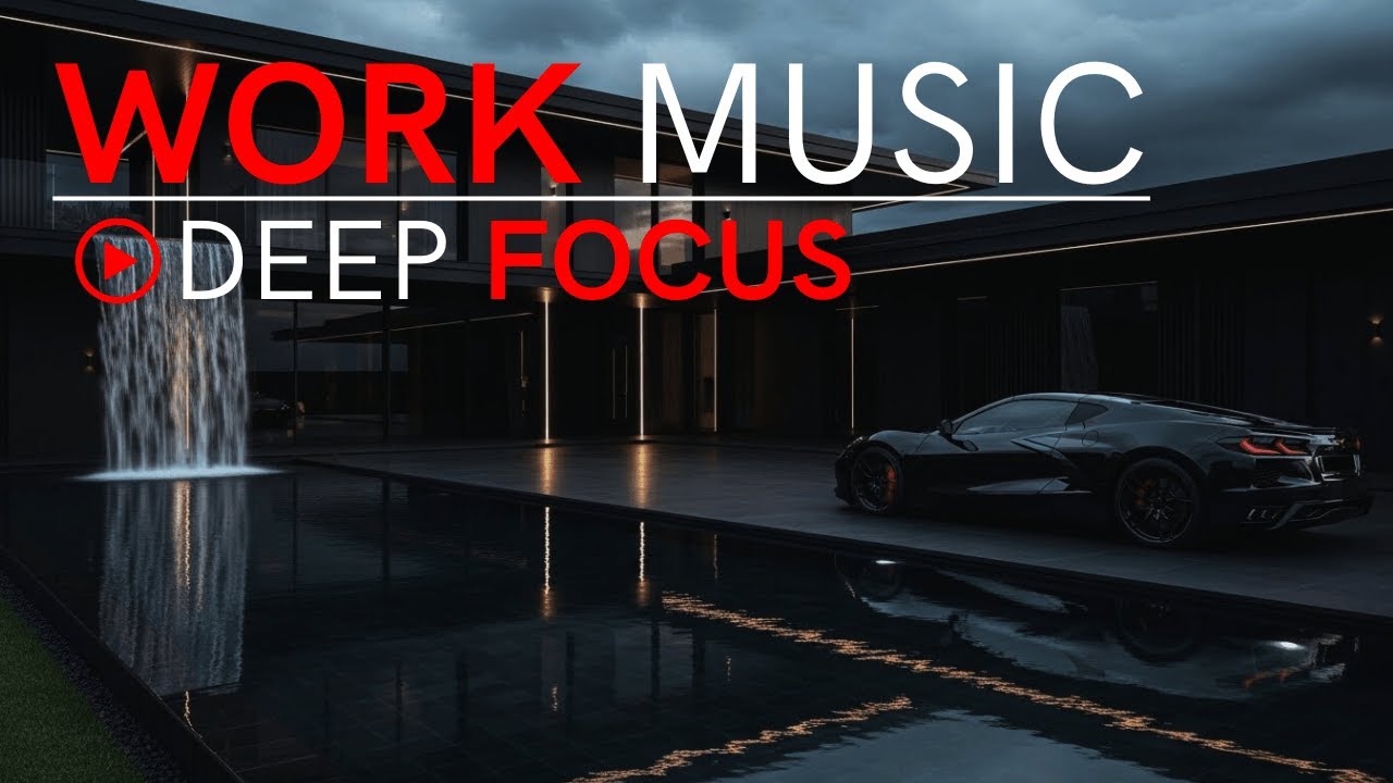 Work Music for Deep Focus & Efficiency – Relax, Concentrate, Perform