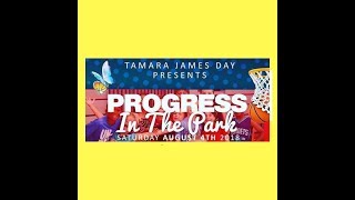 Tamara James Foundation Free 11th annual Fun/Progress in the Park Day - August 4, 2018