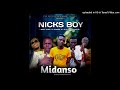 Nicks Boy Feat AlifatiQ X Neff Kind X P Power 2 X Elijoz Midanso Prod By Overdoze Nicks Boy Feat AlifatiQ X Neff Kind X P Power 2 X Elijoz Midanso Prod By Overdoze