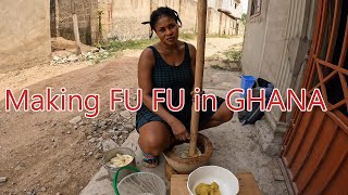 Making Fu Fu in Ghana