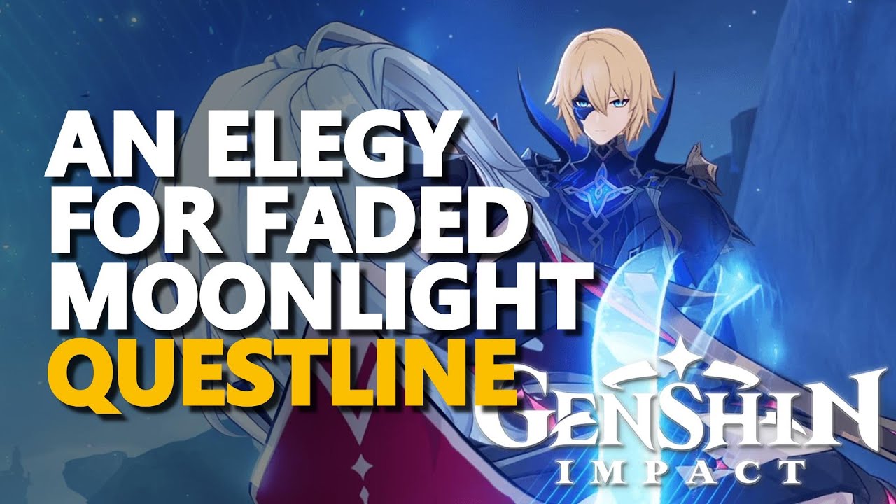 An Elegy for Faded Moonlight Genshin Impact