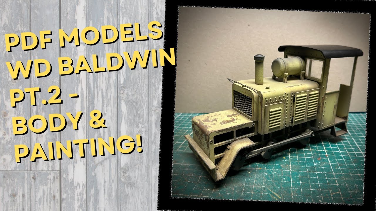 PDF-модели «Baldwin» 16 мм SM32, сборка, часть 2: кузов и покраска!