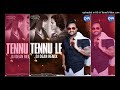 Tennu Le (Remix) - DJ Dean | Bollywood Remix | DJ REMIX OFFICIAL | Mp3 Song