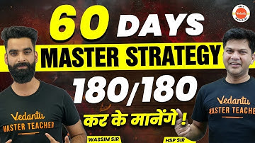 60 Days Master Strategy for NEET 2023🔥- All Concepts, Revision, & PYQs | Score 180/180 in Chemistry