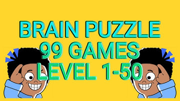 Brain Puzzle 99 Games Level 1-50 Answers Walkthrough
