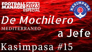 ESPECIAL TURCO | Mochilero a Jefe Ep. 15 | Football Manager 2023 Español - FM23