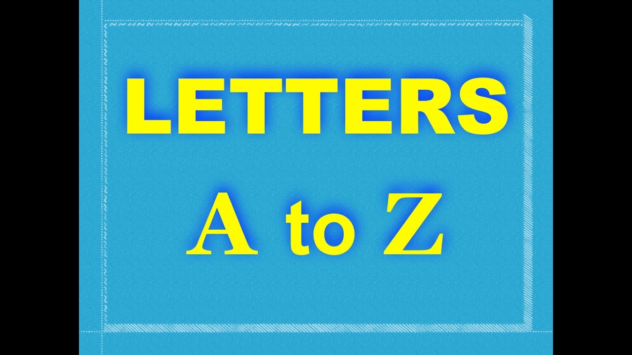 alphabet-or-letters-a-to-z-youtube