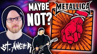 Was Metallica's St Anger Really That Bad?