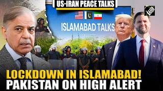 Lockdown in Islamabad as Pakistan tightens high-level security ahead of US-Iran peace talks