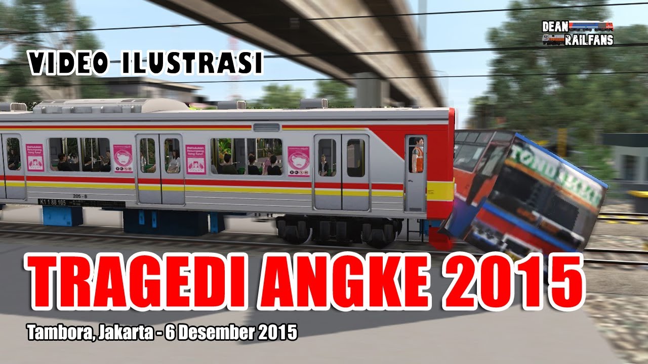 DETIK-DETIK TRAGEDI ANGKE 2015 ‼️ Belasan Orang  Tewas ‼️ | Train Simulator