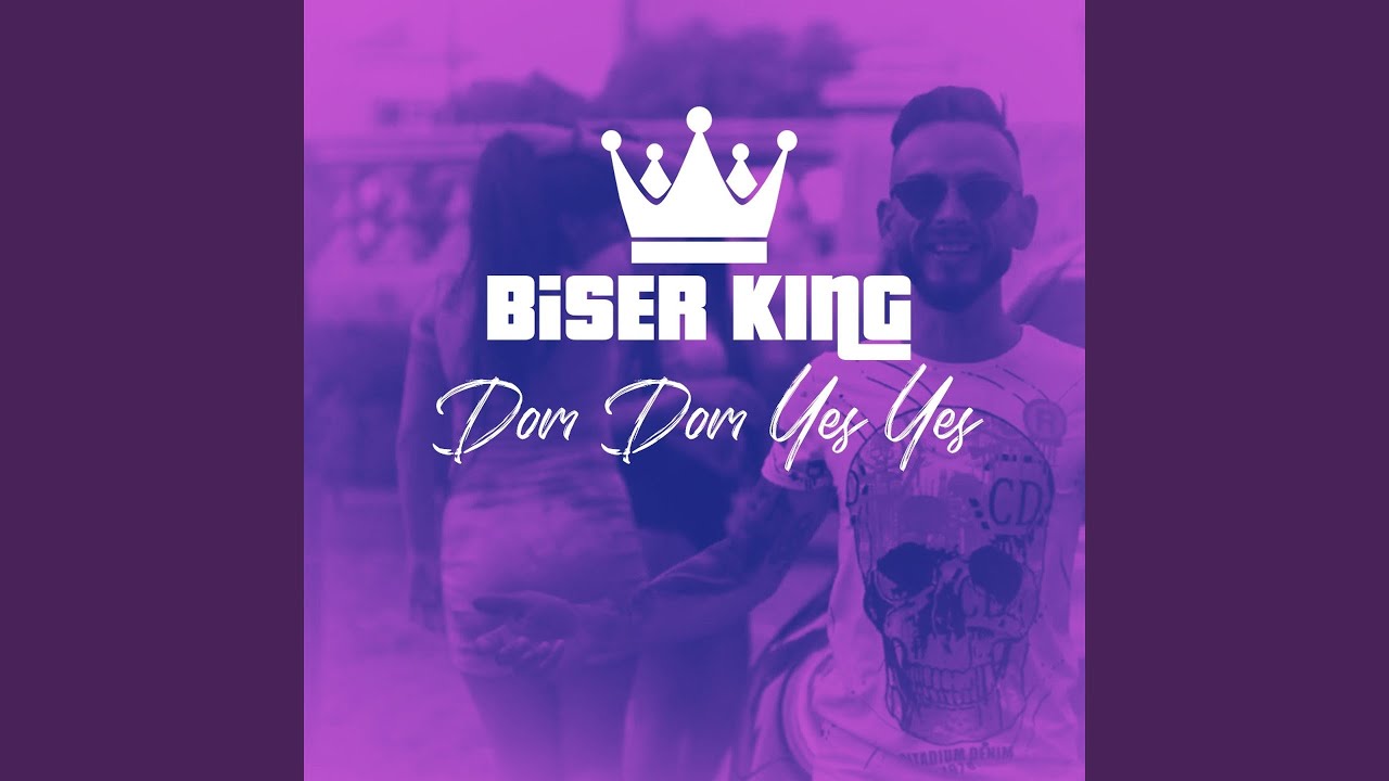 Biser King Dom Dom Yes Yes (OFFICIAL VIDEO) 