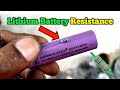 Lithium Battery Resistance || li-ion Battery ideas || Electronics Verma