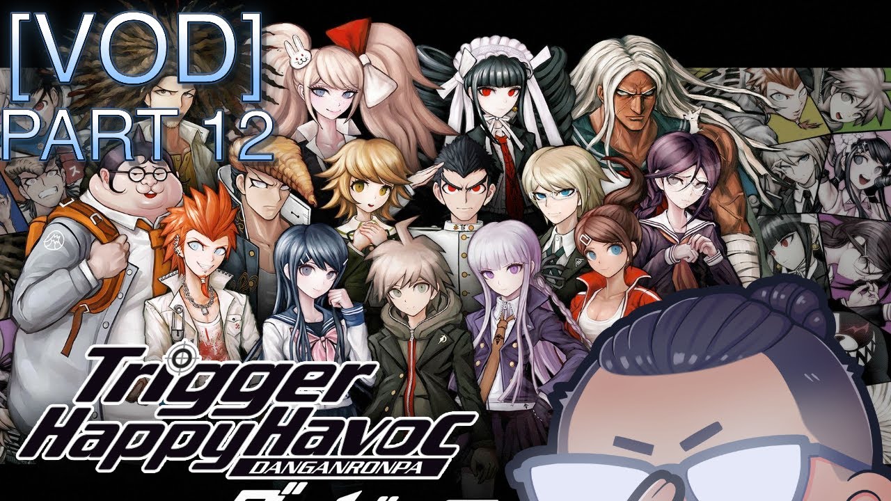 [VOD] - Kirito + Friends Play Danganronpa: Trigger Happy Havoc - Part ...