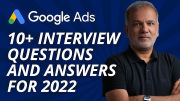 Learn Google Ads For Free | 10+ Google Ads (PPC) Interview Questions And Answers For 2023