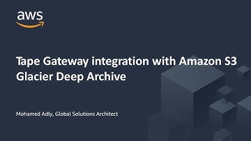 AWS Tape Gateway Integration with Amazon S3 Glacier Deep Archive