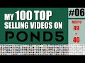 #06 MY 100 TOP SELLING VIDEOS ON POND5 - ТОП 100 МОИХ ПРОДАЖ ВИДЕО НА ПОНД5 2007-2020 ГОДА