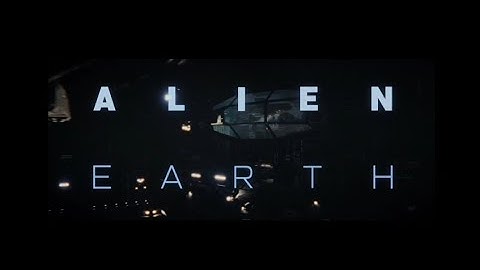 Alien Earth | Opening Sequence 