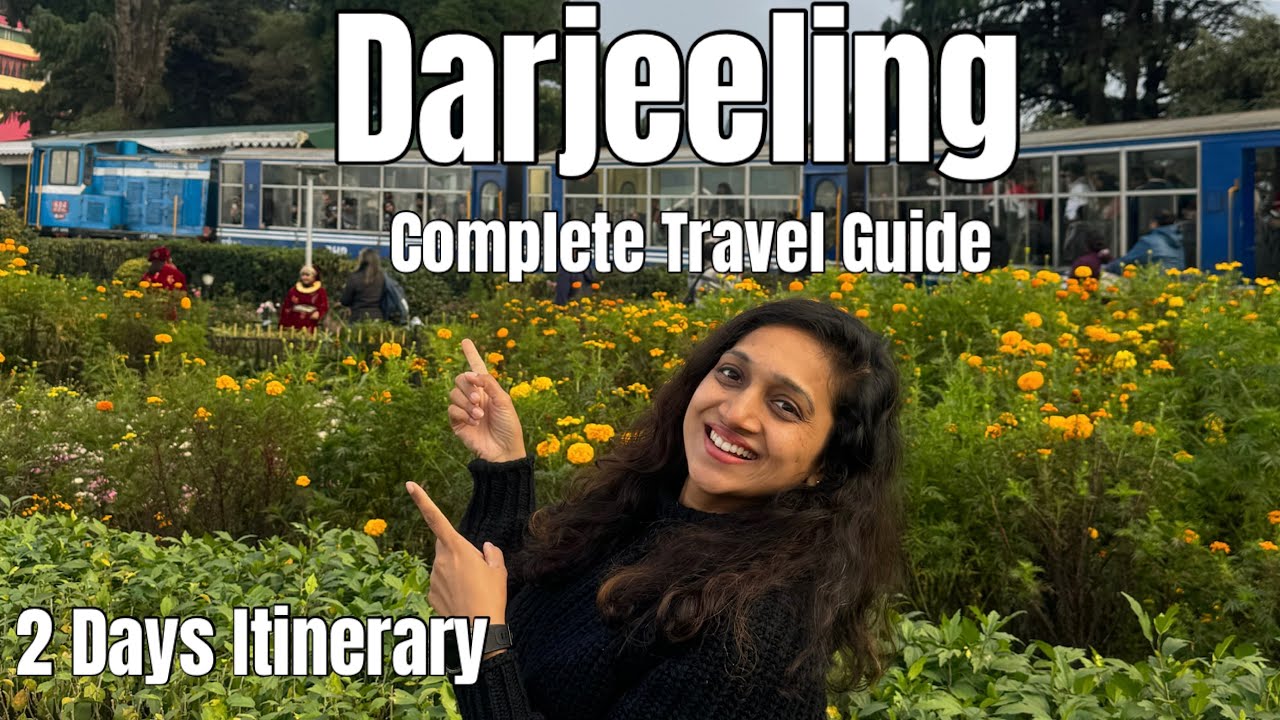 Darjeeling 2 Day Itinerary with Expenses and Best time to Visit | Darjeeling Places to visit