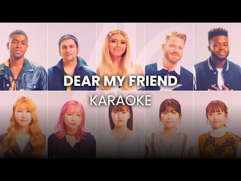 Pentatonix Dear My Friend Karaoke Version AKademy Music