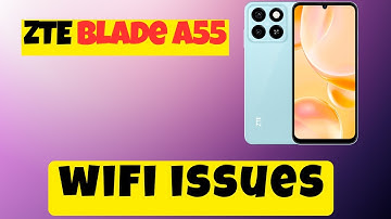 Wifi Not Working ZTE Blade A55 || How to solve the wifi issues || Wifi not working solutions