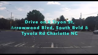 NORTH CAROLINA BACKROADS - Charlotte NC drive on S Tryon St, Arrowwood Blvd, South Blvd and Tyvola