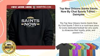 Top New Orleans Saints Saints Now By Chat Sports T-Shirt