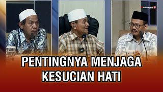 Pentingnya menjaga Kesucian Hati - Buya Syakur Yasin