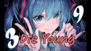 Nightcore - Die Young