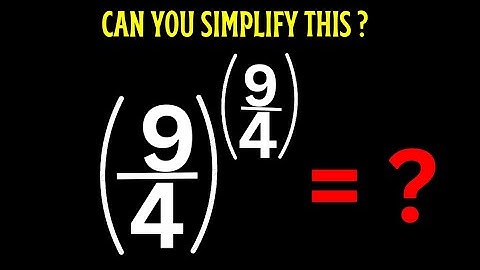 A Beautiful Math Olympiad Question (9/4)^(9/4)=? | Calculate Without Calculators...