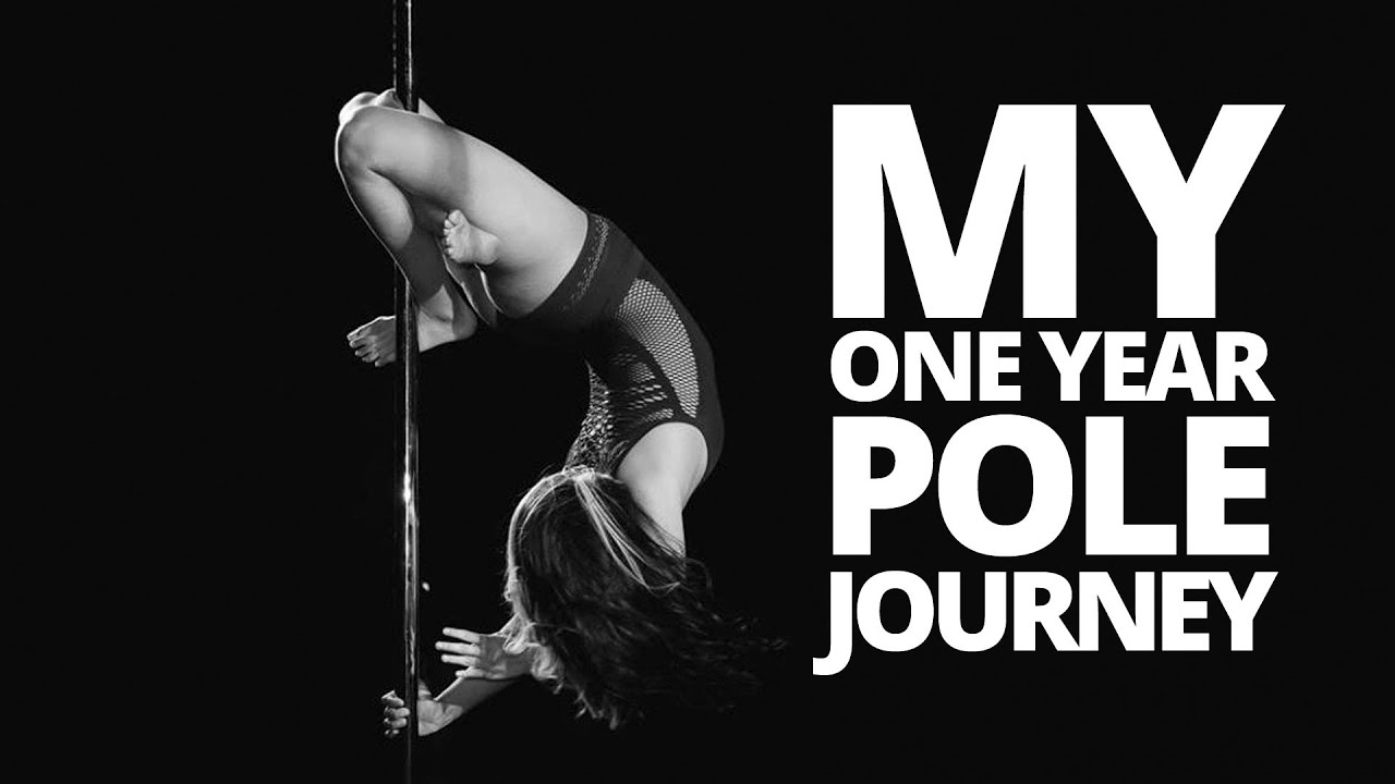 My One Year Pole Journey