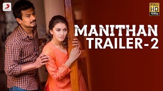 Catch the official trailer 2 of manithan in direction i. ahmed,
starring udhayanidhi stalin, hansika motwani, prakash raj & vivek
lead. this co...