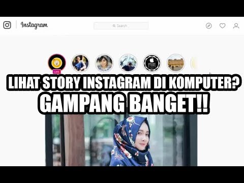 cara melihat instagram story di komputer - cara melihat followers instagram di komputer