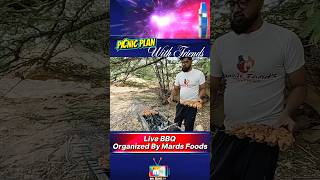 Live BBQ Outdoor Catering Service Your Picnic Spot | With Mards Foods | Keenjhar Lake | #shortsfeed