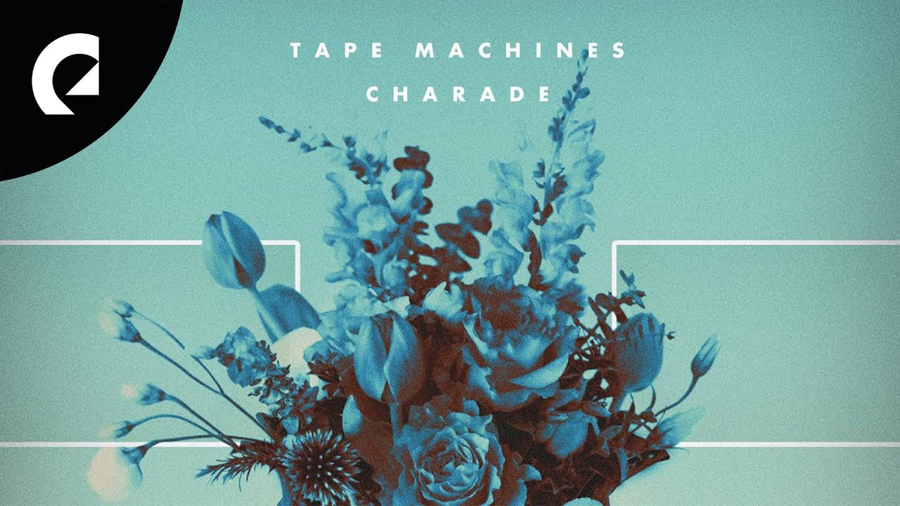 Tape Machines Charade YouTube